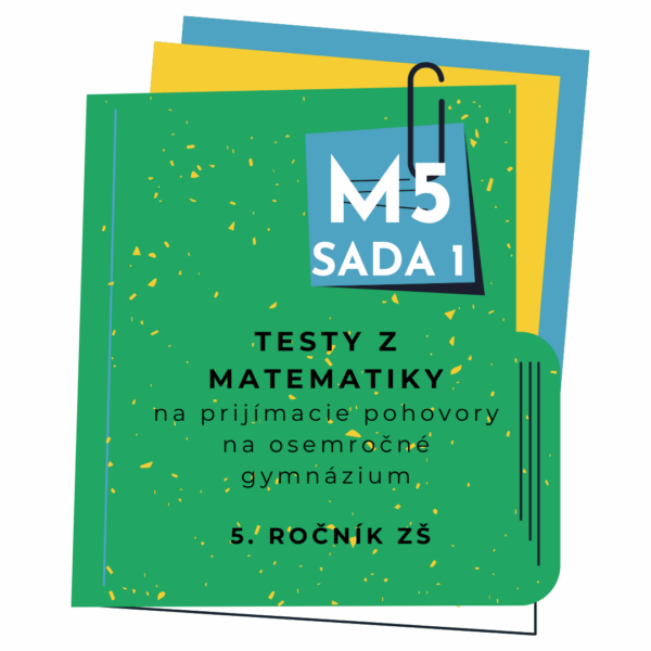 Riešené testy z matematiky M5 SADA 1